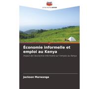 Économie informelle et emploi au Kenya: Impact de l'économie informelle sur l'emploi au Kenya