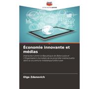 Économie innovante et médias: Interaction entre la République de Biélorussie et l'Organisation mondiale de la propriété intellectuelle dans la couverture médiatique biélorusse