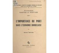 Économie Maritime Et Portuaire (1). Limportance Du Port Dans Léconomie
