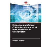 Économie numérique: Concepts, tendances et mise en oeuvre en Ouzbékistan