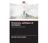 Économie, politique et territoire: Le plan directeur de São Paulo