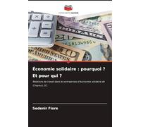 Économie solidaire: pourquoi ? Et pour qui ?