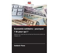 Économie solidaire : pourquoi ? Et pour qui ?: Relations de travail dans les entreprises d'économie solidaire de Chapecó, SC.