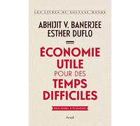 Économie utile pour des temps difficiles (Les Livres du nouveau monde)