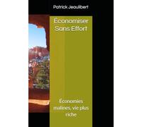 Économiser Sans Effort: Économies malines, vie plus riche