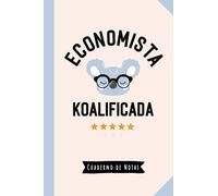 Economista Koalificada: Cuaderno para regalar a una Economista (A5, rayado) - Regalo original para su cumpleaños o navidad