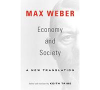 Economy and Society: A New Translation