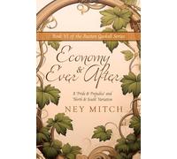Economy & Ever After: A Pride & Prejudice North & South Variation (Austen Gaskell)