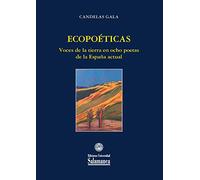 Ecopoéticas: voces de la tierra en ocho poetas de la España actual: 50 (Et caetera)