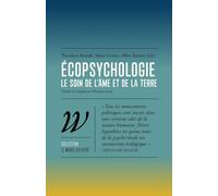 Ecopsychologie: Le soin de l'âme et de la terre