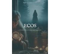 Ecos: A FLORESTA GUARDA UM SEGREDO
