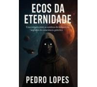 Ecos Da Eternidade (ebook)