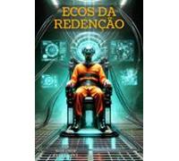 Ecos Da Redenção (ebook)