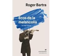 Ecos de la melancolía: Un viaje musical (Argumentos)