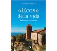«Ecos» de la vida: Meditaciones en el camino (Teselas)