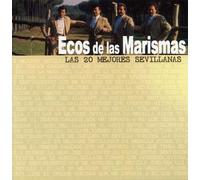 Ecos De Las Marismas - 20 Mejores Sevillanas [Import]