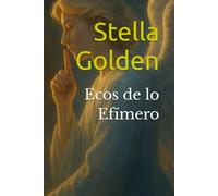 ECOS DE LO EFÍMERO