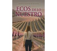 ECOS DE LO NUESTRO | Marisa Martín De Ruedas