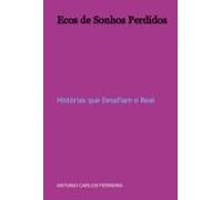 Ecos De Sonhos Perdidos (ebook)