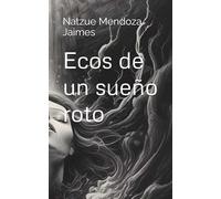 Ecos de un sueño roto