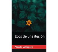 Ecos de una ilusión