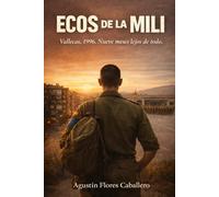 Ecos de una Mili: Memorias de la mili obligatoria en los años 90