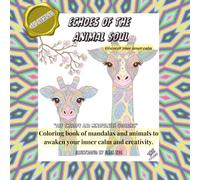 Ecos del Alma Animal: Kleurboek met mandala's en dieren: Ontspan je geest, vind innerlijke rust en wek je creativiteit met meer dan 60 originele ontwerpen voor volwassenen