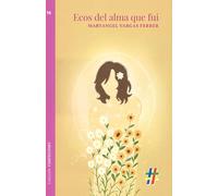 Ecos del alma que fui
