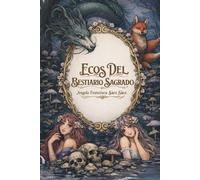 Ecos del Bestiario Sagrado