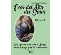 Ecos Del Día Del Señor - Ciclo A O I (ebook)