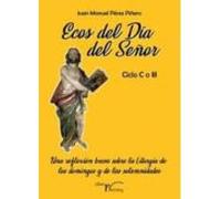 Ecos Del Día Del Señor - Ciclo C O Iii