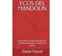 ECOS DEL MANDOLIN: Una historia de amor entre Génova y Marsella, llevada por el tiempo y la música
