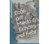 Ecos del Miedo / Echoes of Fear: Horror Stories from the Heart of Latin America