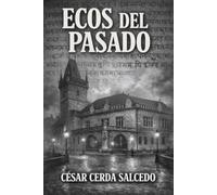 Ecos del Pasado