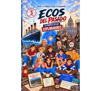 Ecos del Pasado: Edición en letra normal (La Pandilla de los Exploradores)