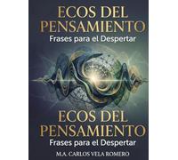 Ecos del pensamiento: Frases para el despertar