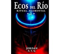 Ecos del Río (Ritual elemental)