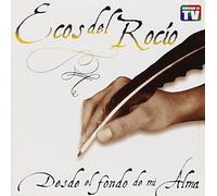 Ecos Del Rocio - Desde El Fondo De Mi Alma (Reed)