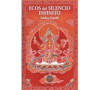Ecos del silencio infinito : perfección de la sabiduría