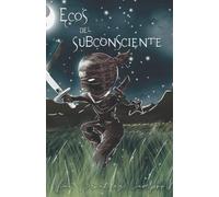 Ecos del subconsciente