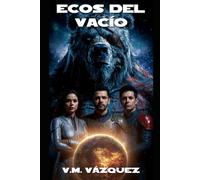 Ecos del Vacío (Crónicas del Vacío)