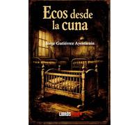 Ecos desde la cuna