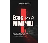 Ecos Desde Madrid