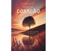 Ecos Do Coração (ebook)