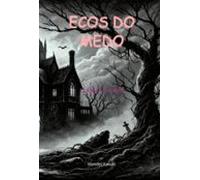 Ecos Do Medo (ebook)
