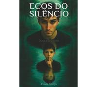 Ecos do Silêncio: Ouça o seu grito