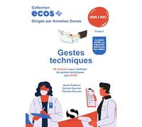 Ecos gestes techniques: 20 dossiers de préparation aux EDN