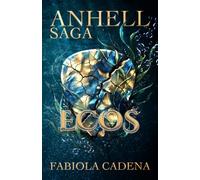 ECOS: Saga Anhell Libro 2