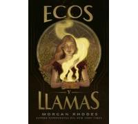 Ecos Y Llamas (ebook)