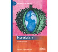 Ecosocialism: An Introduction (Marx, Engels, and Marxisms)